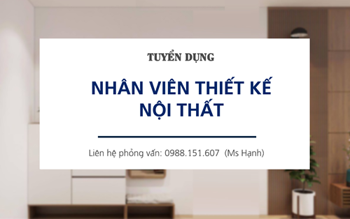 Công ty TNHH Nội thất Mộc Phú Thịnh tuyển nhân viên thiết kế nội thất